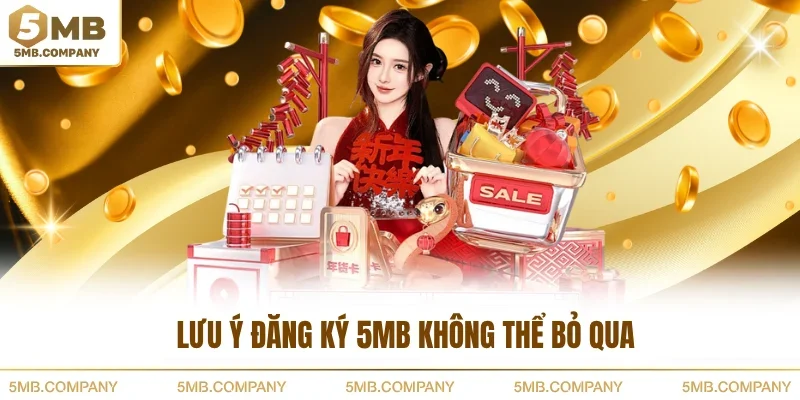 Lưu ý đăng ký 5MB không thể bỏ qua