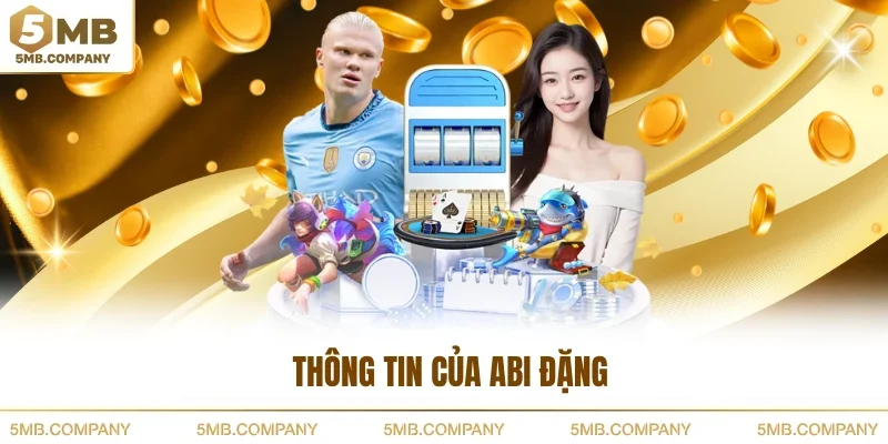 Thông tin của Abi Đặng