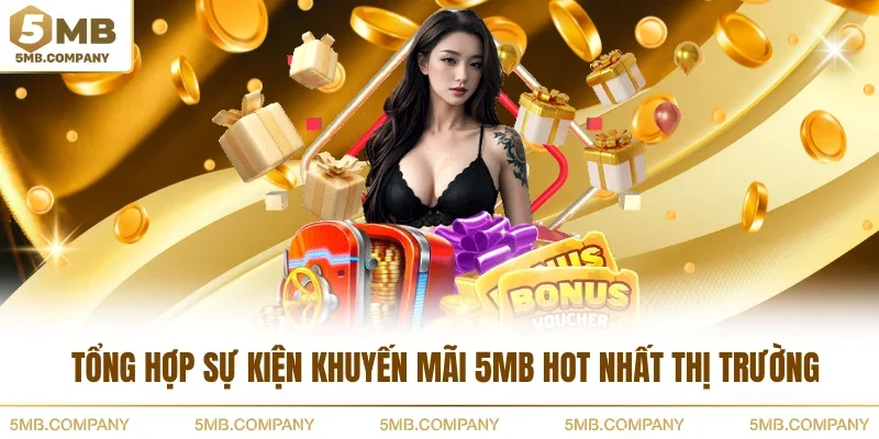 Tổng hợp sự kiện khuyến mãi 5MB hot nhất thị trường