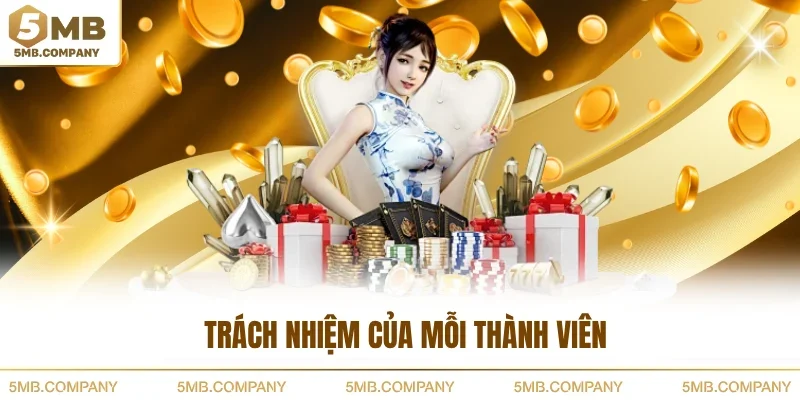 Trách nhiệm của mỗi thành viên